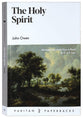 The Holy Spirit (2022 Edition) (Puritan Paperbacks Series)