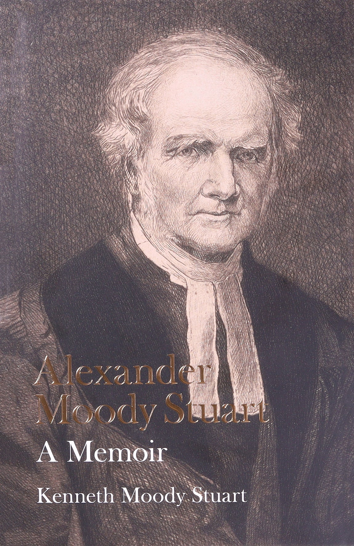 Alexander Moody Stuart: A Memoir