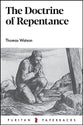 The Doctrine of Repentance (2nd Edition) (Puritan Paperbacks Series)