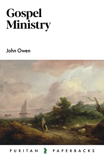Gospel Ministry (Puritan Paperbacks Series)