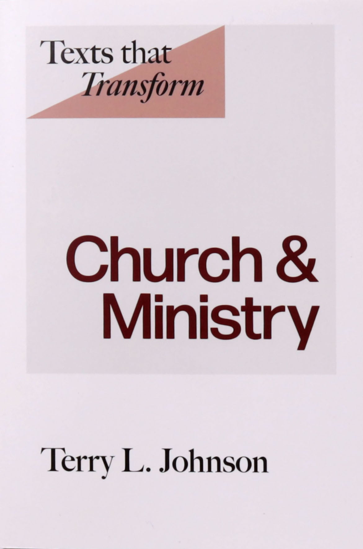 Texts That Transform: Church and Ministry