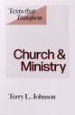 Texts That Transform: Church and Ministry