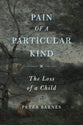 Pain of a Particular Kind: The Loss of a Child