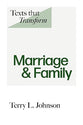 Marriage & Family (Texts that Transform Series)