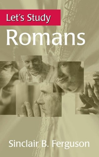 Romans (Let's Study (Banner Of Truth) Series)