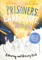 Prisoners, the Earthquake, and the Midnight Song - Colouring and Activity Book, the