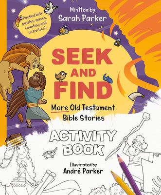 Seek and Find: More Old Testament Bible Stories Activity Book: Packed with Puzzles, Mazes, Counting and Activities!