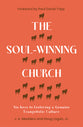 The Soul-Winning Church: Six Keys to Fostering a Genuine Evangelistic Culture