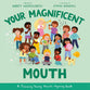 Your Magnificent Mouth (Training Young Hearts Series)