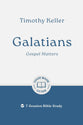 Galatians: Gospel Matters (Good Book Guides Series)