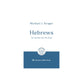 Hebrews: An Anchor for the Soul (Good Book Guides Series)