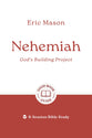 Nehemiah: God's Building Project (8-Session Bible Study) (Good Book Guides Series)
