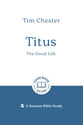 Titus: The Good Life (5 Studies) (Good Book Guides Series)