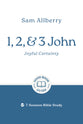 1, 2, and 3 John: Joyful Certainty (Good Book Guides Series)