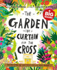 The Garden, the Curtain and the Cross: The True Story of Why Jesus Died and Rose Again (Tales That Tell the Truth Series)