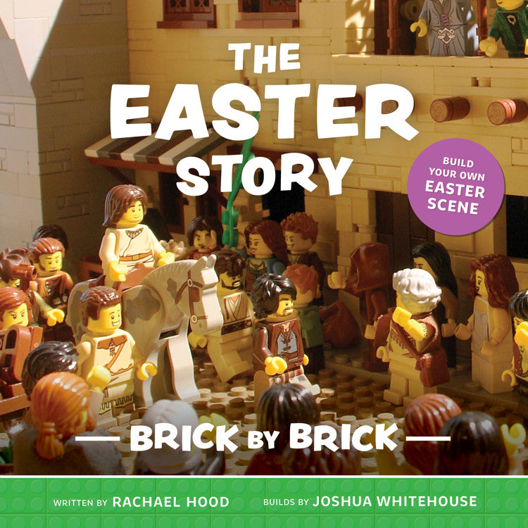 The Easter Story (Brick by Brick Bible Stories Series)