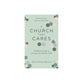 A Church that Cares: A Biblical Guide to Loving One Another Well
