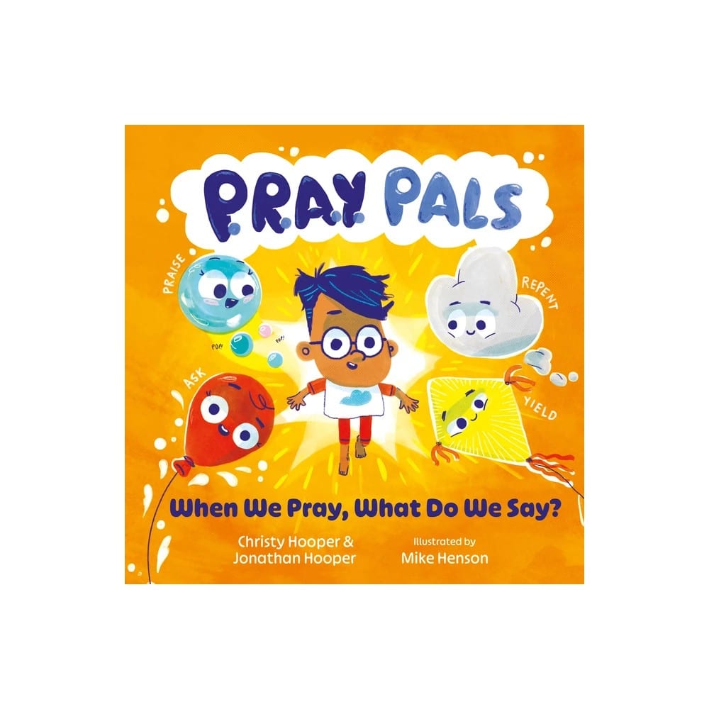 When We Pray, What Do We Say? (Pray Pals Series)