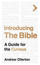 Introducing the Bible: A Guide for the Curious