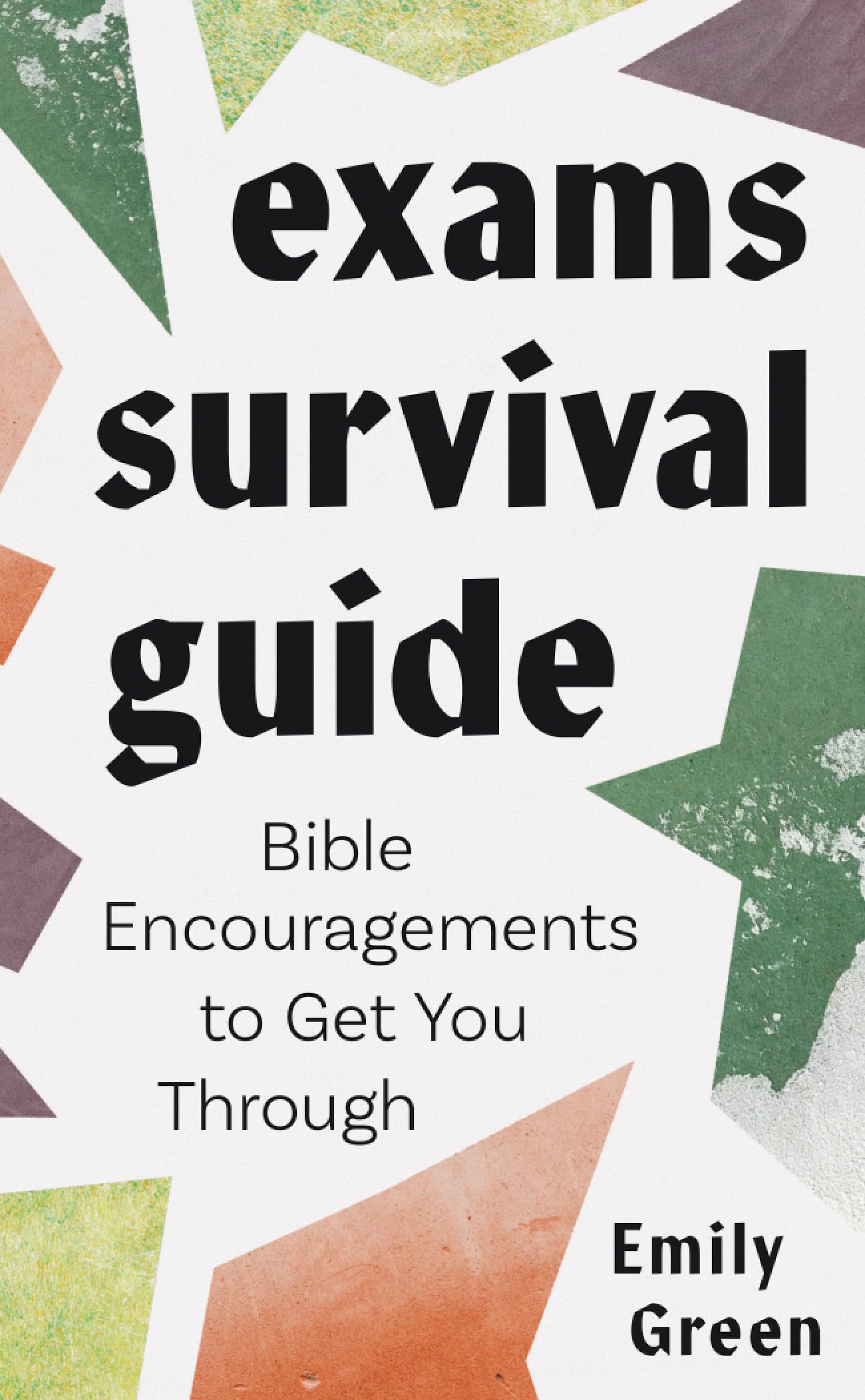 Exams Survival Guide: Bible Encouragements to Get You Through