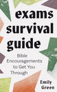 Exams Survival Guide: Bible Encouragements to Get You Through