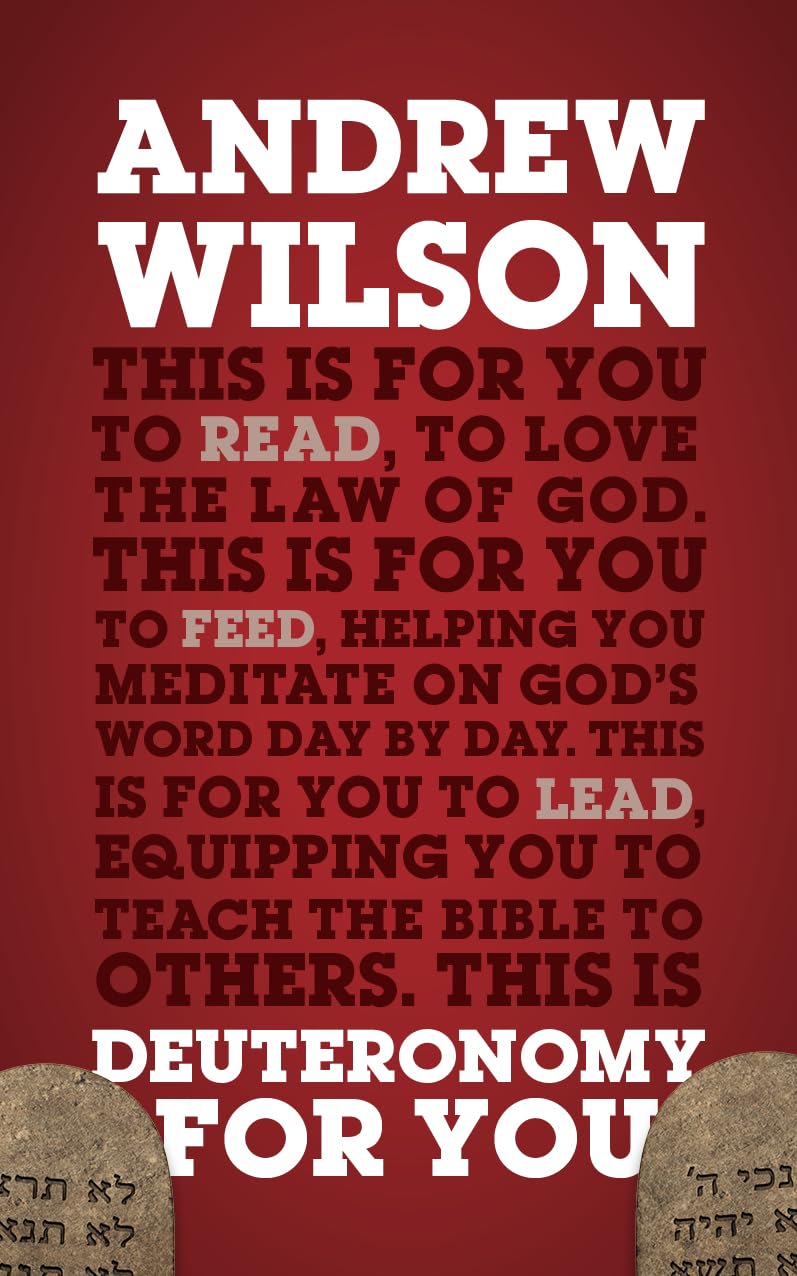 Deuteronomy For You: To Love the Law of God (God's Word for You Series)