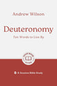 Deuteronomy: Ten Words to Live By (8 Studies, Good Book Guides Series)