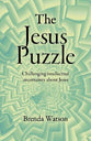 Jesus Puzzle, the - Challenging Intellectual Uncertainty About Jesus