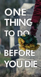 One Thing To Do Before You Die (50 Pack)