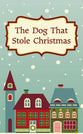 The Dog That Stole Christmas (50 pack)