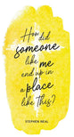 How Did Someone Like Me End Up in a Place Like This? (50 Pack)