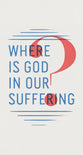 Where is God in our Suffering? (50 pack)