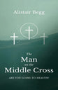 The Man on the Middle Cross (50 pack)