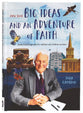 John Stott Big Ideas and An Adventure of Faith: Authorized Biography For Children and Children-At-Heart