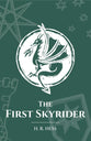 The First Skyrider (#02 in The Callenlas Chronicles Series)