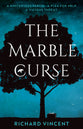 The Marble Curse: A Mysterious Parcel. a Plea For Help. a Vicious Threat.