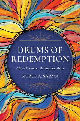 Drums of Redemption: A New Testament Theology For Africa