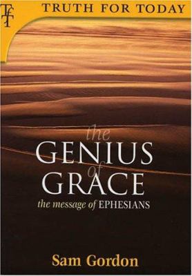 Genius of Grace: Message of Ephesians