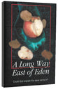 A Long Way East of Eden