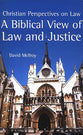 A Biblical View of Law and Justice