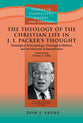 The Theology of the Christian Life in J I Packer's Thought (Studies In Evangelical History & Thought Series)