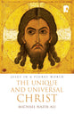 The Unique and Universal Christ