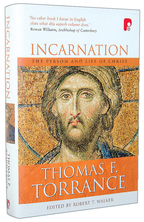 Incarnation: The Person and Life of Christ