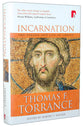 Incarnation: The Person and Life of Christ