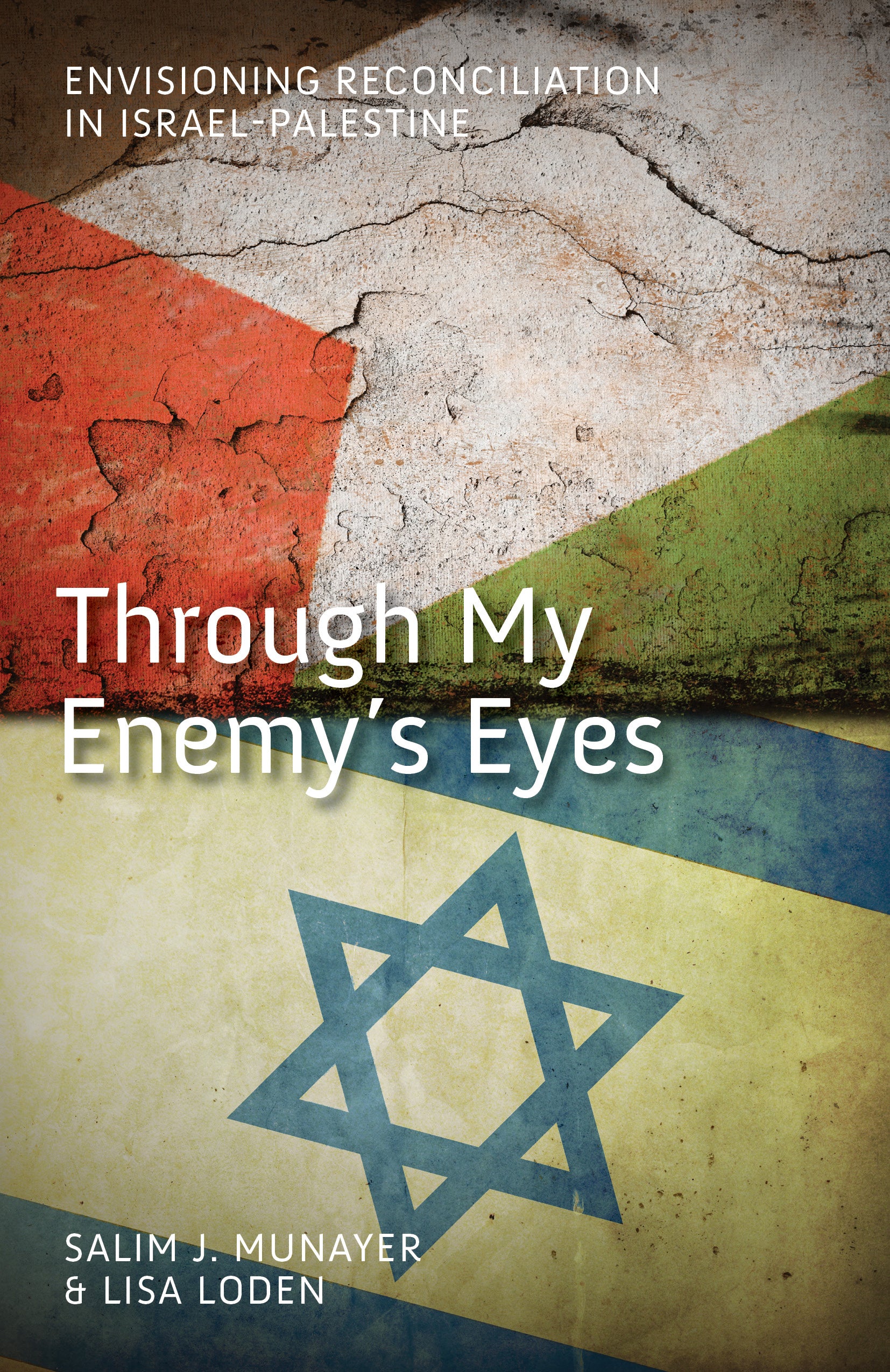 Through My Enemy's Eyes