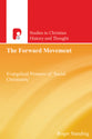 The Forward Movement (Studies In Christian History And Thought Series)