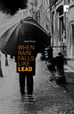 When Rain Falls Like Lead