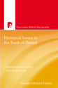 Historical Issues in the Book of Daniel (Paternoster Biblical Monographs Series)