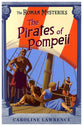 The Pirates of Pompeii (#03 in Roman Mysteries Series)