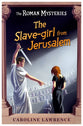 The Slave-Girl From Jerusalem (#13 in Roman Mysteries Series)